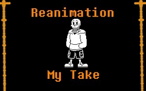 Underswap - Reanimation (My Take)