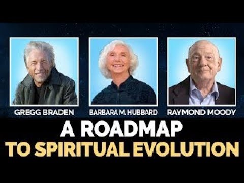 “Roadmap to Spiritual Evolution: A Transformative Journey with Gregg Braden, Barbara Marx Hubbard