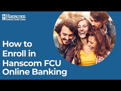 How to Enroll in Hanscom FCU Online Access