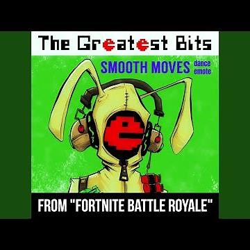 Smooth Moves Dance Emote (From "Fortnite Battle Royale")