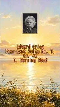 "Morning Mood" (Peer Gynt Suite No. 1) - E. Grieg / 《ペール・ギュント》「朝」【1分クラシック】 #shorts