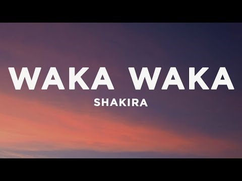 Shakira - Waka Waka (This Time for Africa) (Lyrics)
