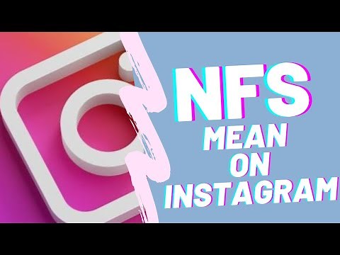 What does NFS mean on Instagram