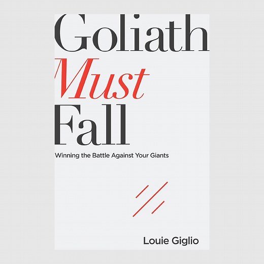 Louie Giglio-Goliath Must Fall-Winning the battle agains your giants