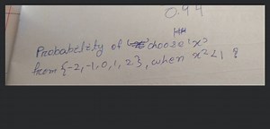 Probability of choose ' x^{3} from \{-2,-1,0,1,2\}, when x^{2} ... | Filo