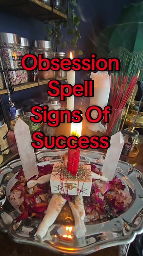 Obsession Spell Casting and Success Signs Explained