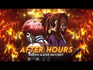 After Hours I Akaza & Kokushibo Demon Slayer [AMV/Edit] Quick Edit !
