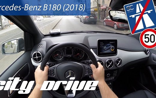 「第一视角」2018款 奔驰B级 B180 1.6T 市区试驾