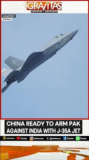 China Ready to Arm Pakistan Against India With J-35A Fighter Jet | GRAVITAS