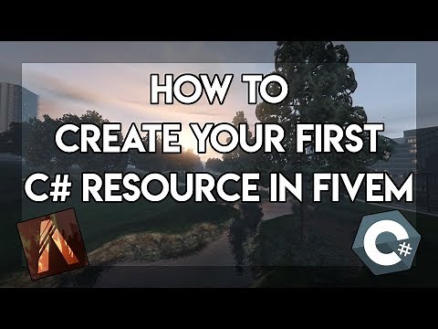 FiveM Dev Tutorial: Creating Your First Resource in C# - Episode 1