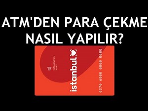 İstanbulkart Atm'den Para Çekme Nasıl Yapılır?