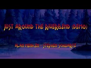 Pocahontas - Alan Menken Stephen Schwartz - Just Around the Riverbend Demo