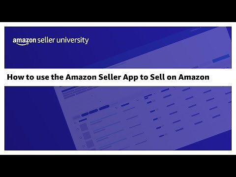 How to use the Amazon Seller App to Sell on Amazon