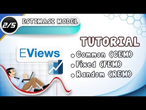 MUDAH, Common Effects, Fixed Effects, Random Effects EVIEWS (2/5)