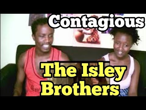 The Isley Brothers - Contagious (Official Video) | REACTION VIDEO
