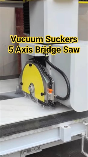 Vavuum suckers integrated in 5 axis bridge saw #machine #cnc #stonecuttingmachine #marble