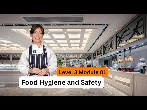 Food Hygiene and Safety Level 3 | Module 01