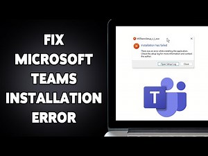 How To Fix Microsoft Teams Installation Error 2025 | Troubleshoot/Resolve Installation Issues