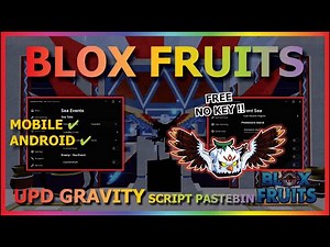 BLOX FRUITS Script No Key UPDATE GRAVITY AUTO FARM, RAIN FRUIT, SEA EVENT, AUTO LEVIATHAN, RAID ☄️⭐