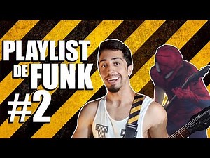 MINHA PLAYLIST DE FUNK #2
