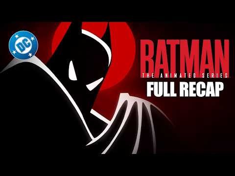 The ENTIRE STORY of Batman & the Bat-Fam in "Batman: The Animated Series" 🦇🦸🏻‍♂️ | DC