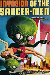 Invasion of the Saucer-Men Summary, Latest News, Trailer, Cast, Where to Watch and More