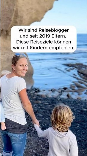 Unsere Top 6 Reiseziele mit Kindern in Europa | unaufschiebbar.de