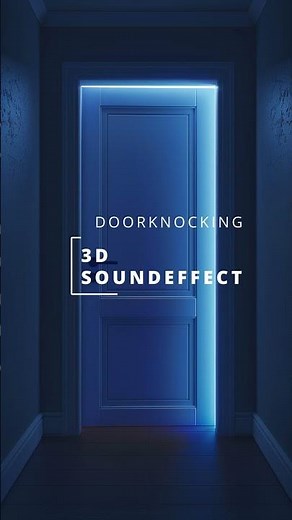 8D Audio Door Knock Sound (Knocking at Door SFX)