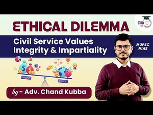 Ethics Case Study | Civil Service Values Integrity & Impartiality | UPSC | IAS
