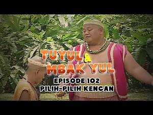 Tuyul and Mbak Yul Episode 102 Choose Your Date