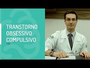 TOC - Transtorno Obsessivo Compulsivo