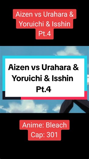 Aizen vs Urahara & Yoruichi & Isshin Pt.4 #animeedit #Anime #animetiktok #bleachanime #ichigo #bleach