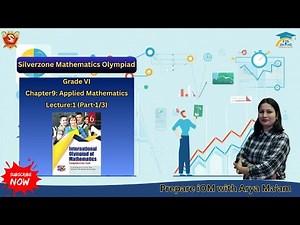 Grade 6 SilverZone Maths Olympiad | Ch9: Applied Mathematics Part 1 | Q1–14 Fully Solved|