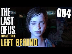 THE LAST OF US LEFT BEHIND DLC PS4 Gameplay German Part 4 (Blind | Let's Play Deutsch )