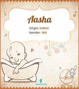 Aasha Name Meaning, Origin, History, And Popularity