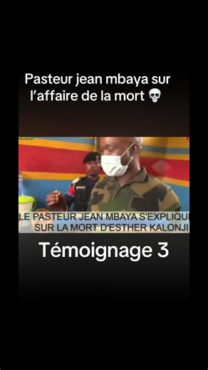 Pasteur Jean Mbaya sur la mort d'Esther Kalonji : Témoignage 3