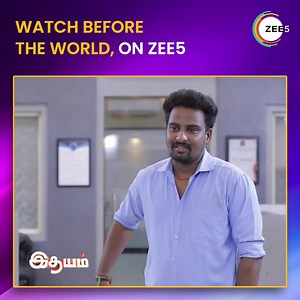 🤯🤯 Watch your favourite movies and shows anywhere anytime only on ZEE5 🥳🔥 #IdhayamOnZEE5 #ZEE5tamil #ZEE5 #watchbeforetv | ZEE5 Tamil