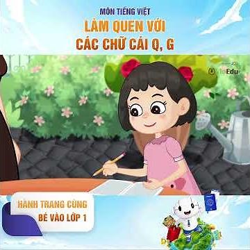 [VioEdu TV] Getting Ready for 1st Grade | Getting Familiar with the Letters Q and G