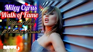 [4K/双语字幕] Miley Cyrus & Brittany Howard - Walk of Fame (Official Video)