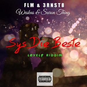 Sys Die Beste (feat. Danwill Riddims) - I-Greezo: Song Lyrics, Music Videos & Concerts