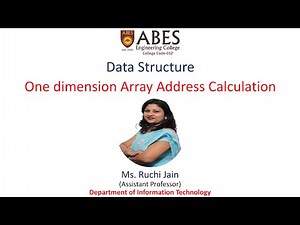 One Dimensional Array Address Calculation | Index Formula| Data Structure | ABES Engineering College
