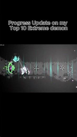 Progress Update on my Top 10 Extreme Demo. #geometrydash #gd