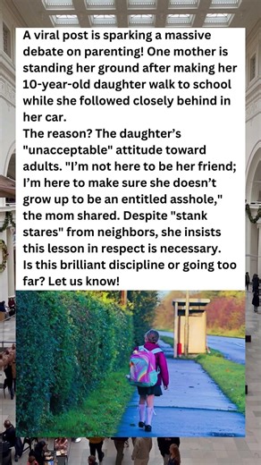 TOUGH LOVE OR TOO FAR? Mom Forces 10-Year-Old To Walk To School To Teach Her A Lesson! 🚨