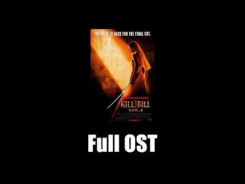 Kill Bill: Volume 2 (2004) - Full Official Soundtrack