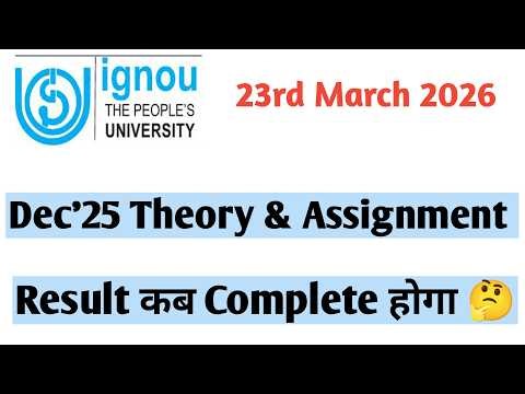When will IGNOU 23rd March 2026 Complete Result come?