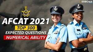 300 Most Expected Questions For AFCAT 2023 – Numerical Ability Section