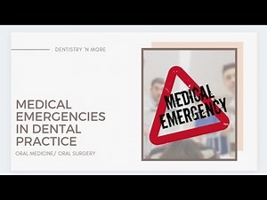 Medical Emergencies In Dental Practice • Video • MEDtube.net