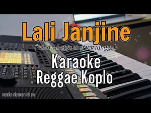 Lali Janjine (Dino minggu sing tak tunggu) - Karaoke tanpa vokal | Reggae koplo