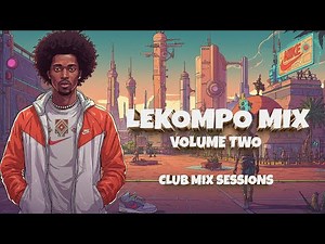 Lekompo Mix 2025 - Vol 2 (ft Shandesh, Kharishma, Shebeshxt, Janesh, Janisto)