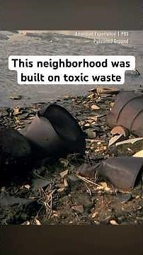 Living on 20,000 tons of toxic waste